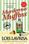 [Georgia Coast Cozy Mysteries 02] • Murderous Muffins